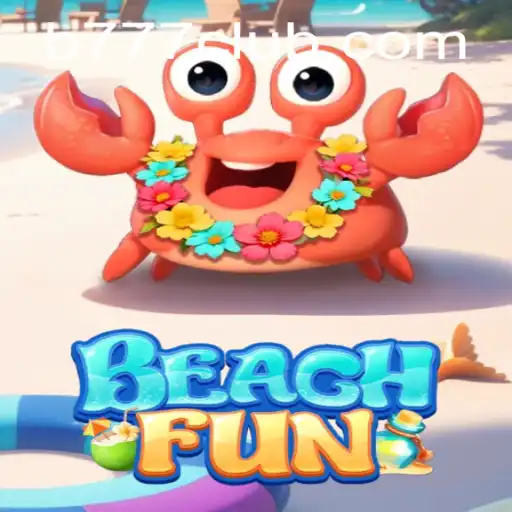 Descubra a Diversão do Jogo de Estratégia BeachFun da B777.GAMES
