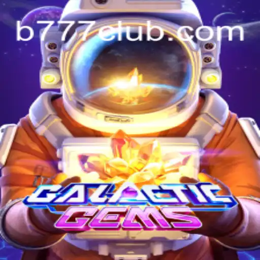 Descubra 'GalacticGems': Uma Jornada Intergaláctica com B777.GAMES