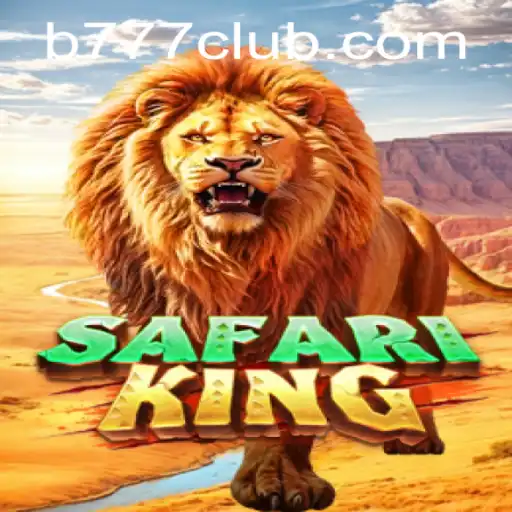 Explorando as Aventuras do SafariKing: Um Jogo Revolucionário da B777.GAMES